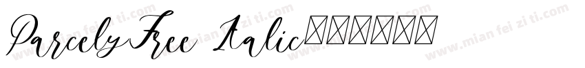ParcelyFree Italic字体转换